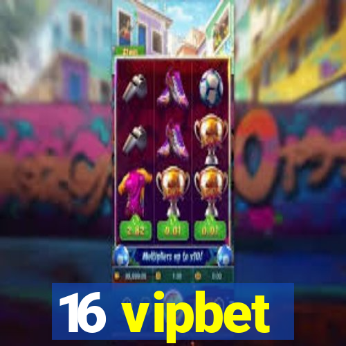 16 vipbet